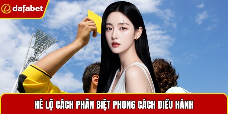 Hé lộ cách phân biệt phong cách điều hành