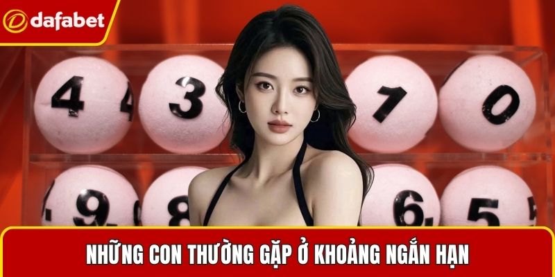 Những con thường gặp ở khoảng ngắn hạn