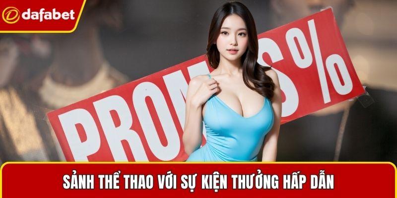 Sảnh thể thao với sự kiện thưởng hấp dẫn