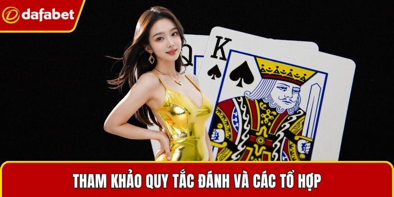 Tham khảo quy tắc đánh và các tổ hợp