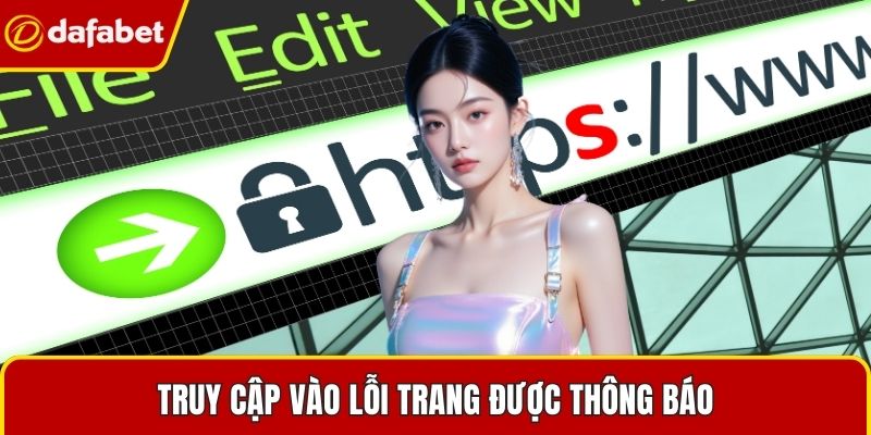 Truy cập vào lỗi trang được thông báo